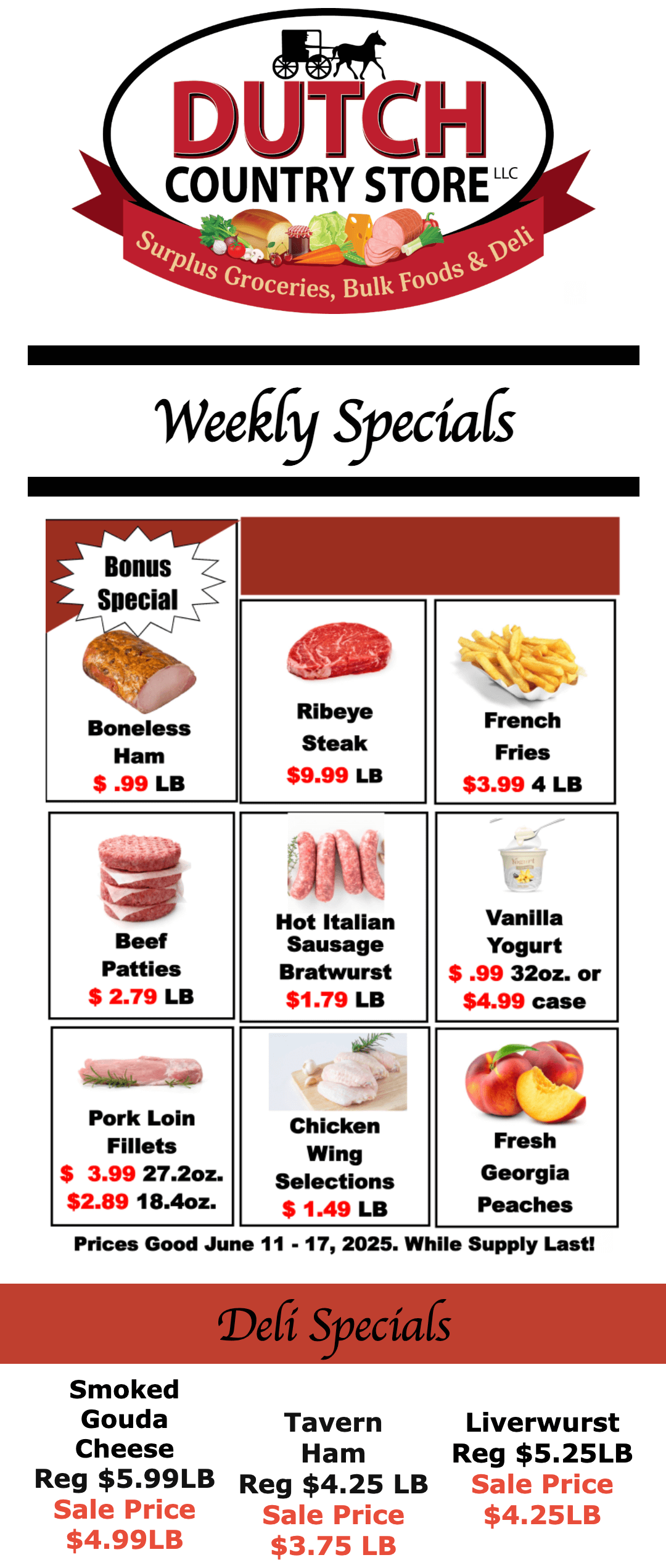 Weekly specials flyer for Dutch Country Store featuring discounts on meats, French fries, yogurt, peaches, and deli cheeses and meats; offers valid June 11–17, 2025, while supplies last.